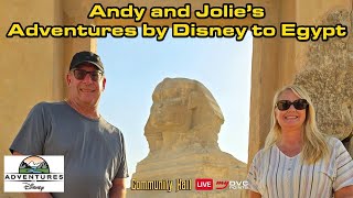 Andy and Jolies Egypt Adventures by Disney Trip Report [upl. by Rivalee821]