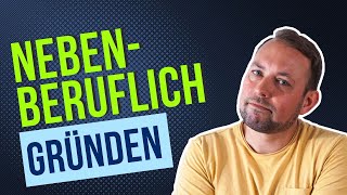 Von der nebenberuflichen Gründung zum erfolgreichen Unternehmer [upl. by Cutlip]