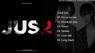 FULL ALBUM Jus2 저스투  FOCUS Mini Album [upl. by Simetra]