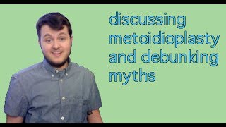 discussing metoidioplasty and debunking myths [upl. by Lennox]