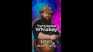 Tennessee Whiskey by Chris Stapleton Lyrics for Mobile lyricsmobileedition TennesseeWhiskeyLyrics [upl. by Fritz]