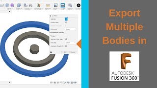 Export Multiple Bodies as One STL File in Fusion 360 [upl. by Ling]