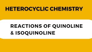 Reactions of Quinoline amp Isoquinoline [upl. by Nawat473]