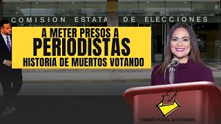 COMISIÓN ESTATAL DE ELECCIONES AMENAZA A LA PRENSA ¿Cárcel o Tribunales [upl. by Anilatak141]