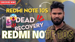 Redmi note 10s Dead recovery very easy trick  রেডমি নোট 10 এর ডেড রিকভারি খুব সহজ কৌশল [upl. by Naillil]