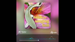 Audiobook Sample Seek the Singing Fish [upl. by Durware]