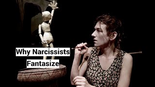 Why Narcissists Fantasize How Trauma Shapes Fantasy [upl. by Ayyidas]