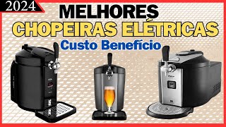 Melhores chopeiras elétricas 2024Melhores ChopeirasMelhor Chopeira Custo Benefício [upl. by Ragse]