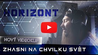 Horizont  Zhasni na chvilku svět Trailer [upl. by Kittie]