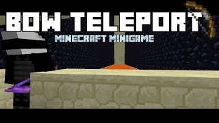 BOW TELEPORT  Minecraft Minigame Official Trailer [upl. by Seena112]