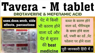 Tavera  M tablet  Drotaverine amp mefenamic acid  usedosewrkside effects पूरी जानकारी हिंदी में [upl. by Amick872]