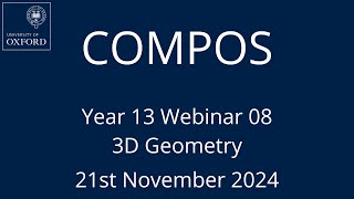 COMPOS24 Y13 Webinar 08  3D Geometry [upl. by Given863]