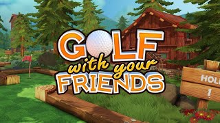 Were Going Crazy  Golf With Your Friends [upl. by Ashmead]