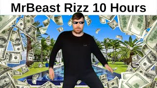 MrBeast Rizz Song 10 Hours [upl. by Driscoll102]