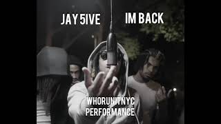 Jay5ive  Im Back WhoRunItNYC Performance Official Audio [upl. by Tremayne]