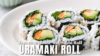 How To Make Inside Out Sushi Rolls  Uramaki [upl. by Danya964]