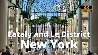 NYC Walk 4K  Tour of Eataly Downtown and Le District [upl. by Shutz]