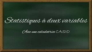 Statistiques à deux variables  CASIO [upl. by Berliner641]