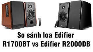 So sánh loa Edifier R1700BT vs Edifier R2000DB Sound Demo [upl. by Ruhnke875]