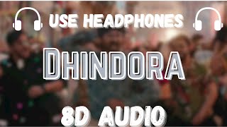 Dhindora8D Audio  Bhuvan bam  Kailash Kher  Rajat pndt creations [upl. by Sanfo71]