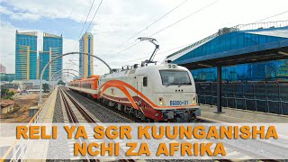 quotRELI YA SGR KUUNGANISHA NCHI ZA AFRIKAquot [upl. by Coulson]