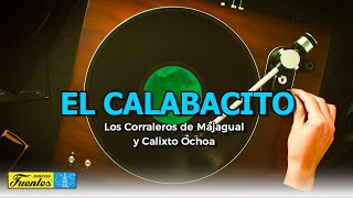 El Calabacito  Calixto Ochoa feat Los Corraleros de Majagual VIDEO LETRA [upl. by Baudoin462]