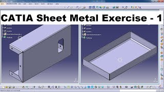 CATIA Sheet Metal Exercises for Beginners  1 [upl. by Anyaled]