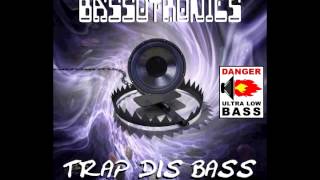 BASSOTRONICS  Trap Dis Bass [upl. by Oicnoel279]