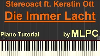 Stereoact feat Kerstin Ott  Die Immer Lacht I Piano Tutorial by MLPC [upl. by Nickola517]