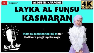 Layka Al Funsu  Kasmaran  Acoustic Karaoke  Lyrics [upl. by Llennej254]