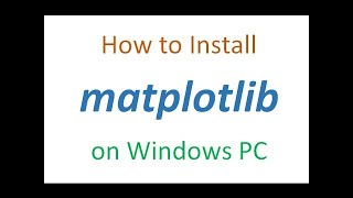 Learn How To Install MatPlotLib In Latest Versions Of PythonWindows [upl. by Eisele191]