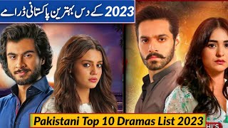 Pakistani Top 10 Dramas List 2023  Best Pakistani Dramas 2023 [upl. by Golda]