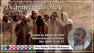 Reflexión del Evangelio de hoy  Viernes 16 de febrero de 2024 [upl. by Ocihc612]