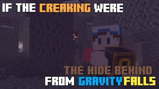 If The Creaking Exactly Like The Hide Behind From Gravity Falls  MineImator [upl. by Arretnahs]