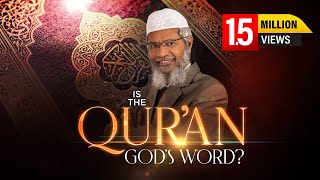 Is the Quran Gods Word by Dr Zakir Naik  Full Lecture [upl. by Tripp]