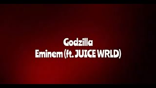 Godzilla by Eminem ft Juice WRLD Clean Lyrics [upl. by Eirojram]