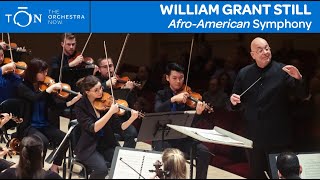 William Grant Still quotAfroAmericanquot Symphony  The Orchestra Now [upl. by Daryle]