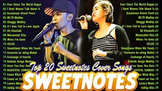 SWEETNOTES Nonstop Love Songs Medley 2024💥Best of OPM Love Songs 2024💥SWEETNOTES Cover Songs 2024 [upl. by Fisa165]