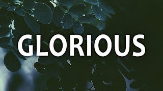 Macklemore  Glorious ft Skylar Grey Lyrics [upl. by Yellac]