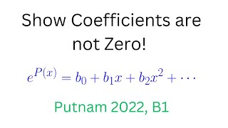 Putnam 2022 B1 Why are the coefficients nonzero [upl. by Irma]