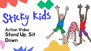 Sticky Kids  Stand Up Sit Down Action Video [upl. by Mendelson]