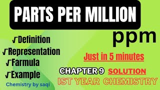 Parts per MillionPPMist year chemistrychapter 9 [upl. by Arawaj]