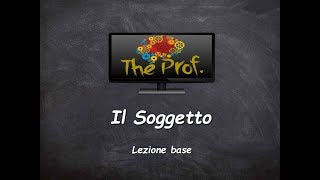 Analisi logica Il Soggetto lezione base [upl. by Vacla]