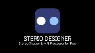 Introducing Stereo Designer for iPad [upl. by Penman]