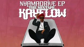 2024 KAY FLOW NYAMA DRIVE EP THE MIXTAPE [upl. by Ilarrold]