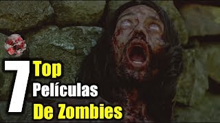 Las 7 Mejores Películas De Zombies [upl. by Bourke]