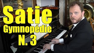 Satie  Gymnopédie No 3 [upl. by Christos193]