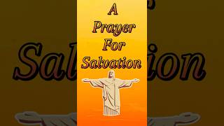 A Prayer For Salvation 🙏 John 336 📖 🔥 [upl. by Ehc]