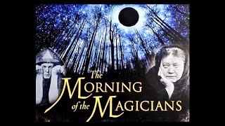 The Morning of the Magicians by Pauwels amp Bergier  Live Narration by Ali Berry  Preface [upl. by Mirilla]