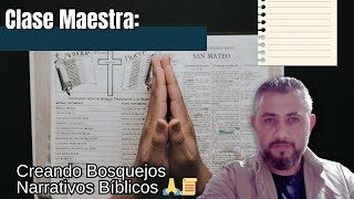 quot📖✍️ Clase Maestra Creando Bosquejos Narrativos Bíblicos 🙏📜quot [upl. by Warring639]